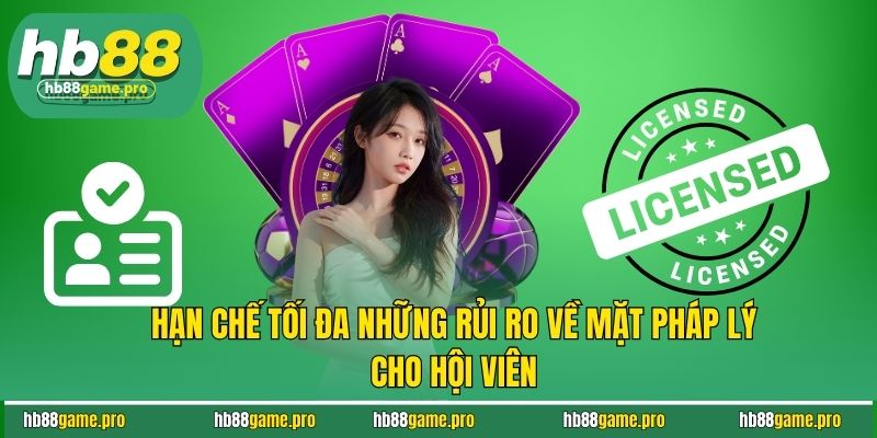 Hạn chế tối đa những rủi ro về mặt pháp lý cho hội viên